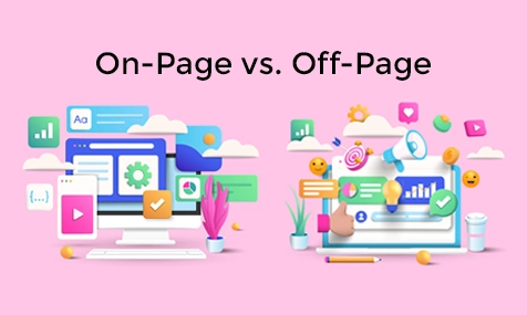 On-Page vs. Off-Page SEO: Unveiling the Distinctions